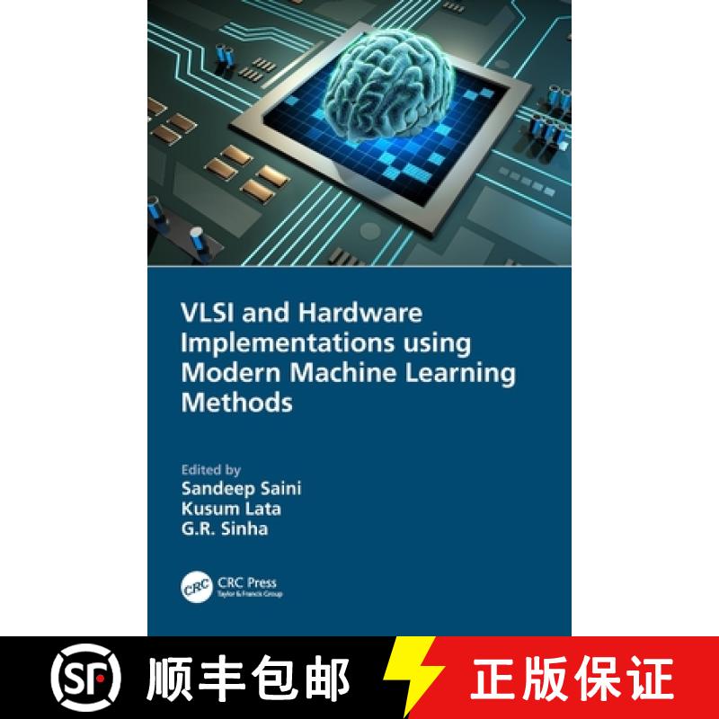【3-4周达】VLSI and Hardware Implementations using Modern Machine Learning Methods [9781032061726]