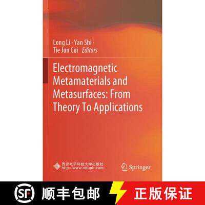 【3-4周达】Electromagnetic Metamaterials and Metasurfaces: From Theory To Applications [9789819979165]