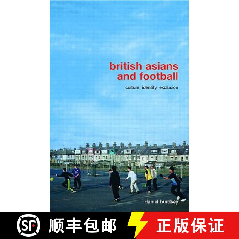 【3-4周达】British Asians and Football : Culture, Identity, Exclusion [9780415395007]