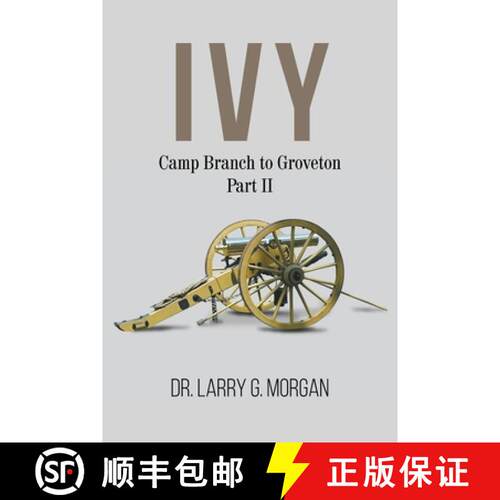 【3-4周达】IVY Camp Branch to Groveton : Part 2 [9781647491802]