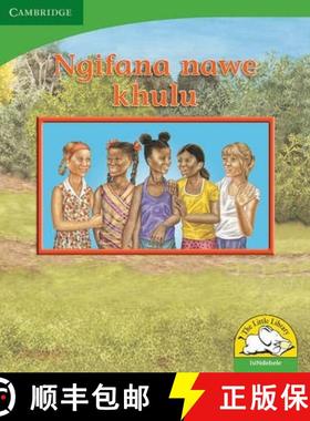 【3-4周达】Ngifana nawe khulu (IsiNdebele): - Ngifana nawe khulu (IsiNdebele) [9780521726702]