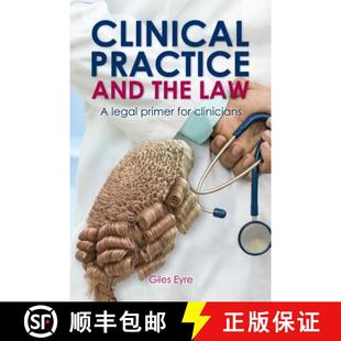 【3-4周达】Clinical practice and the law : A legal primer for clinicians [9780956934123]
