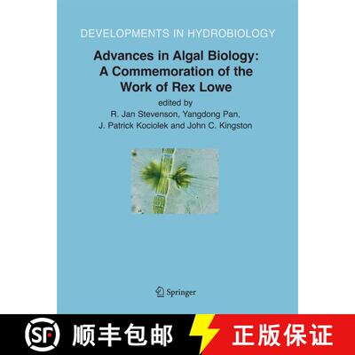 【3-4周达】精装 Advances in Algal Biology: A Commemoration of the Work of Rex Lowe [9781402047824]