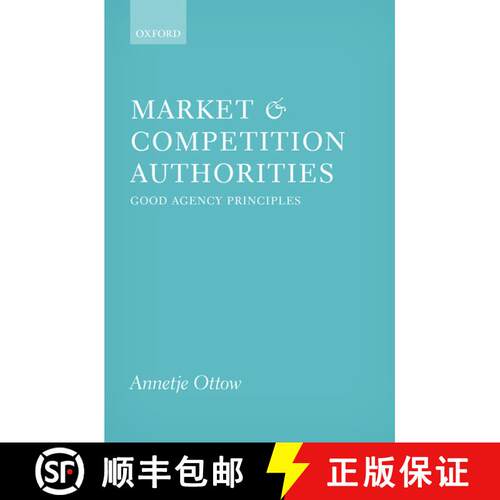【3-4周达】精装 Market and Competition Authorities: Good Agency Principles [9780198733041]