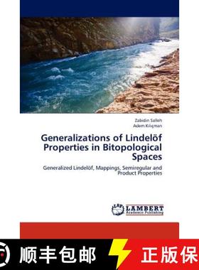 预订 Generalizations of Lindelof Properties in Bitopological Spaces [9783659247378]