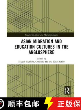 【3-4周达】Asian Migration and Education Cultures in the Anglosphere [9780367180379]