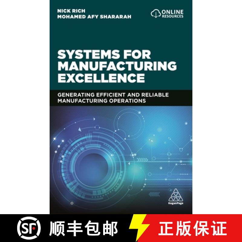 【3-4周达】Systems for Manufacturing Excellence: Generating Efficient and Reliable Manufacturing Oper... [9781789660982]