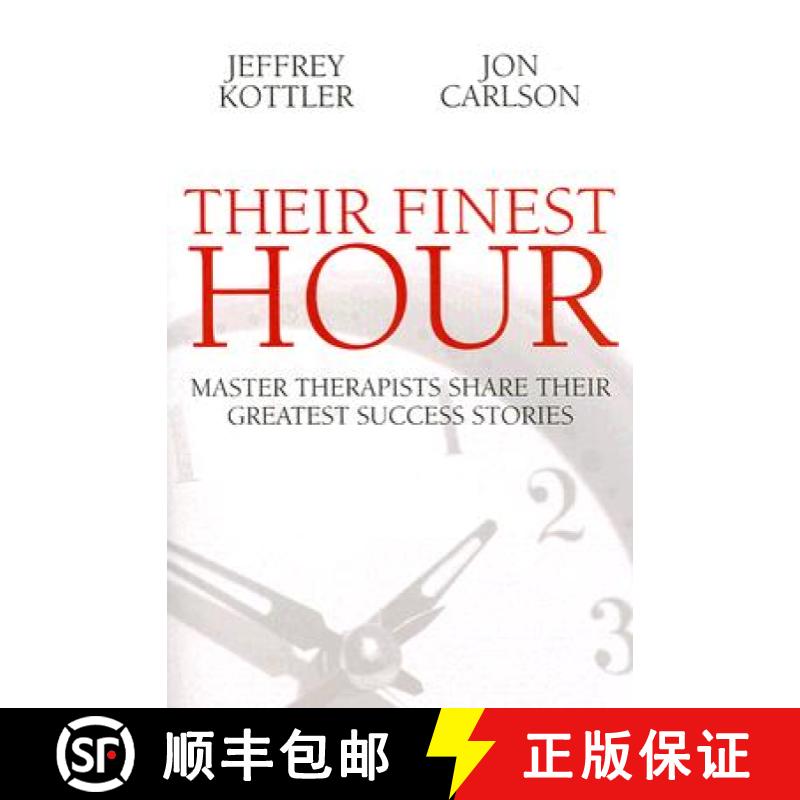 【3-4周达】Their Finest Hour: Master Therapists Share Their Greatest Success Stories[9781845900885]