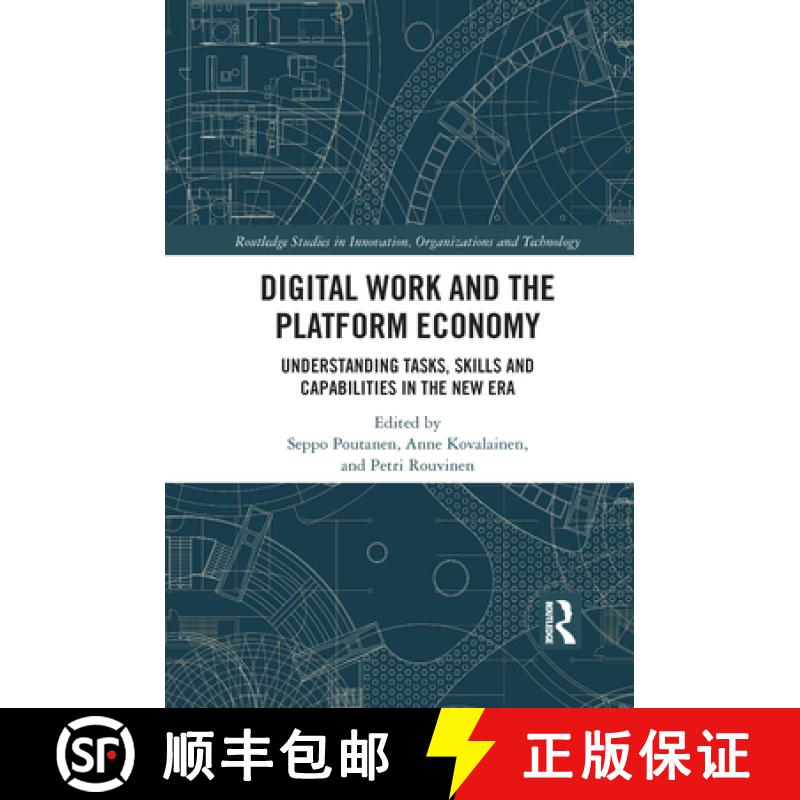 【3-4周达】Digital Work and the Platform Economy: Understanding Tasks, Skills and Capabilities in the... [9781032082721]