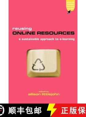【3-4周达】REUSING RESOURCES FOR NETWORKED LEARNING: A Sustainable Approach to E-learning [9780749439507]