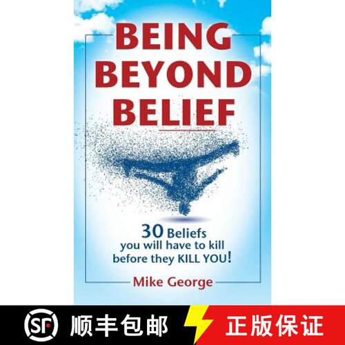 【3-4周达】Being Beyond Belief: 30 Beliefs you will have to kill before they KILL YOU [9780993387722]