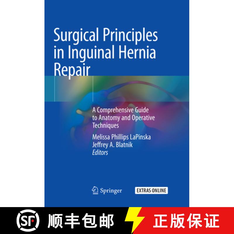 【3-4周达】Surgical Principles in Inguinal Hernia Repair: A Comprehensive Guide to Anatomy and Operat... [9783030065409]