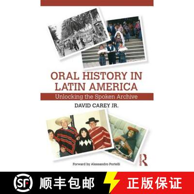 【3-4周达】Oral History in Latin America : Unlocking the Spoken Archive [9780415717595]