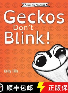 【3-4周达】Geckos Don't Blink: A light-hearted book on how a gecko's eyes work [9781955758208]