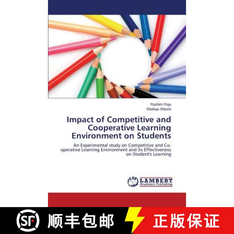 预订 Impact of Competitive and Cooperative Learning Environment on Students [9783659608124]