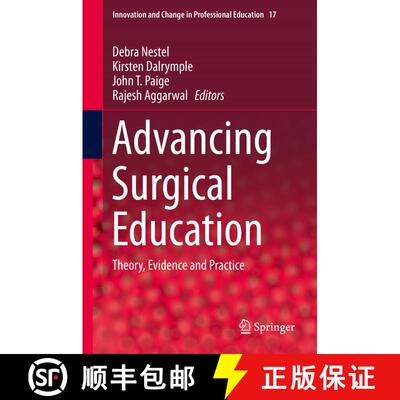 【3-4周达】精装 Advancing Surgical Education : Theory, Evidence and Practice [9789811331275]