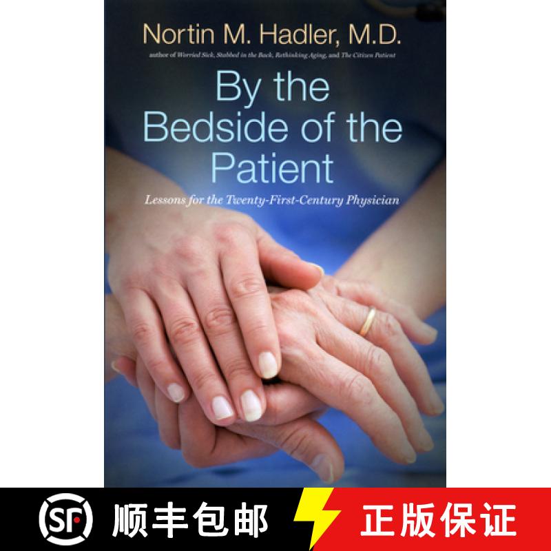 预订 By the Bedside of the Patient: Lessons for the Twenty-First-Century Physician [9781469684093]