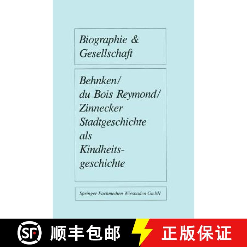 【3-4周达】Stadtgeschichte als Kindheitsgeschichte : Lebensräume von Großstadtkindern in Deutschlan... [9783810006332]
