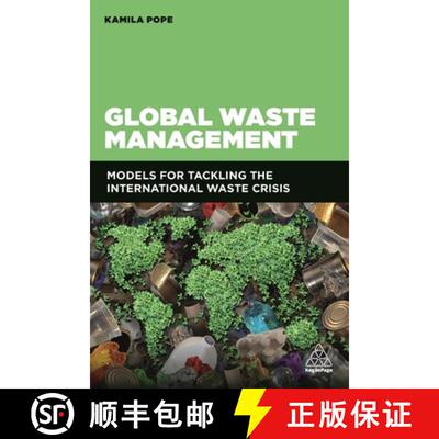 【3-4周达】精装 Global Waste Management – Models for Tackling the International Waste Crisis [9781789660791]