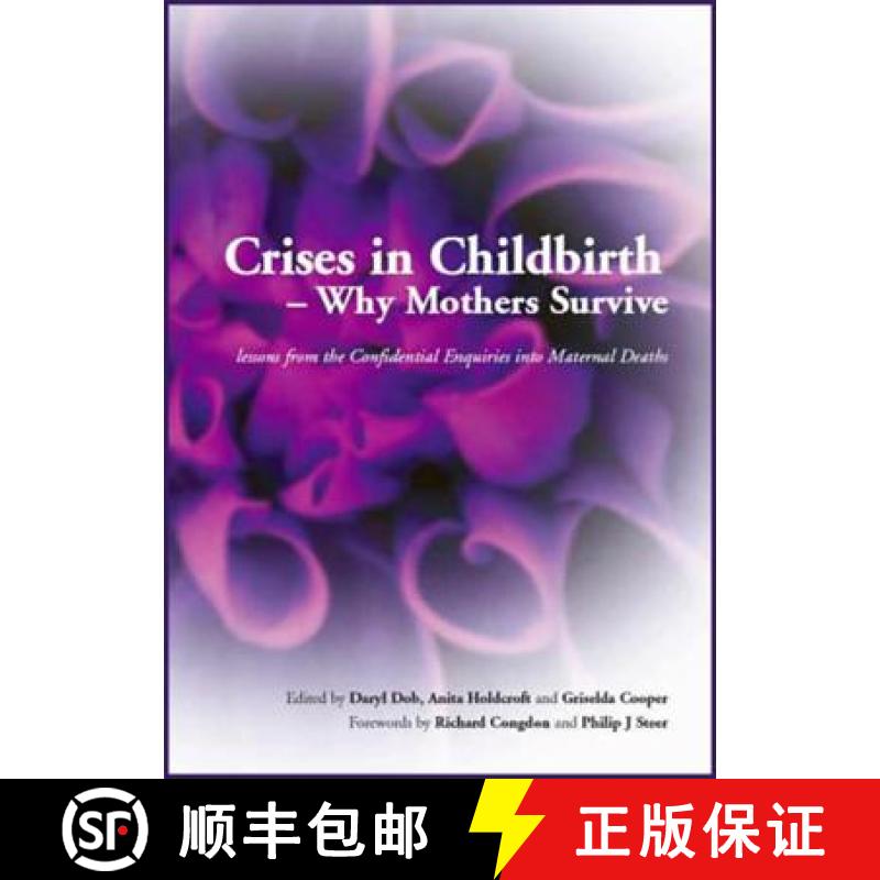 【3-4周达】Crises in Childbirth - Why Mothers Survive: A Systems-Based Competencies Approach, Parts 1... [9781846190490]