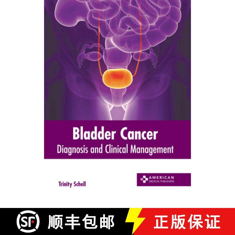 预订 Bladder Cancer: Diagnosis and Clinical Management [9781639276042]