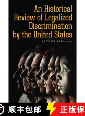 【3-4周达】An Historical Review of Legalized Discrimination by the United States [9798885907569]