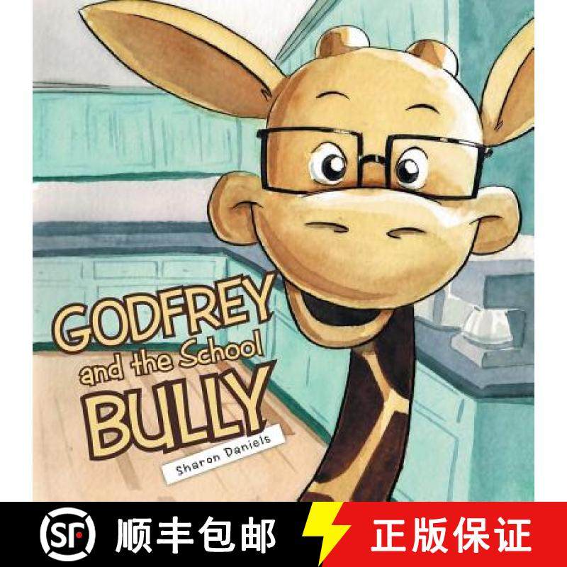 【3-4周达】Godfrey and the School Bully [9781452521107]