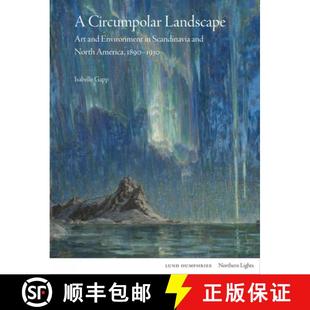 1890 Landscape 3周达 Environment 9781848225886 1930 America Art Circumpolar North and Scandinavia