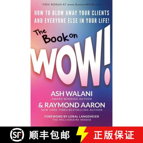 【3-4周达】The Book on WOW: How to Blow Away Your Clients and Everyone Else in Your Life! [9781772771992]
