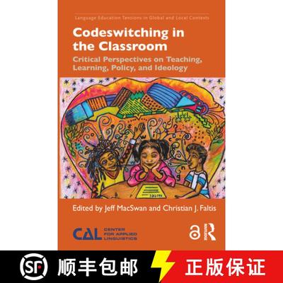 【3-4周达】Codeswitching in the Classroom : Critical Perspectives on Teaching, Learning, Policy, and ... [9781138225060]
