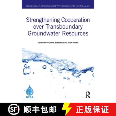 【3-4周达】Strengthening Cooperation over Transboundary Groundwater Resources [9780367673178]