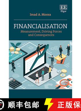 【3-4周达】Financialisation: Measurement, Driving Forces and Consequences: Measurement, Driving Force... [9781803926575]