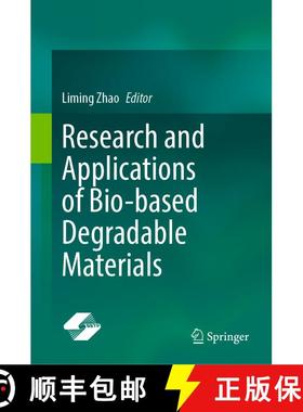【3-4周达】Research and Applications of Bio-based Degradable Materials [9789819511877]