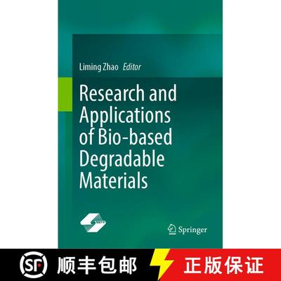 【3-4周达】Research and Applications of Bio-based Degradable Materials [9789819511877]