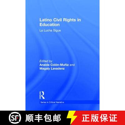 【3-4周达】精装 Latino Civil Rights in Education : La Lucha Sigue [9781138943322]