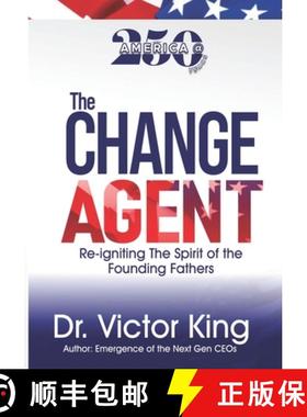【3-4周达】The Change Agent: America@250 years: Re-igniting The Spirit Of The Founding Fathers [9798218960025]