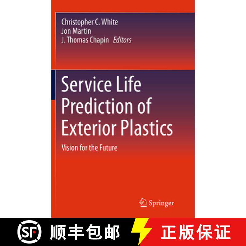 【3-4周达】Service Life Prediction of Exterior Plastics: Vision for the Future [9783319343082]