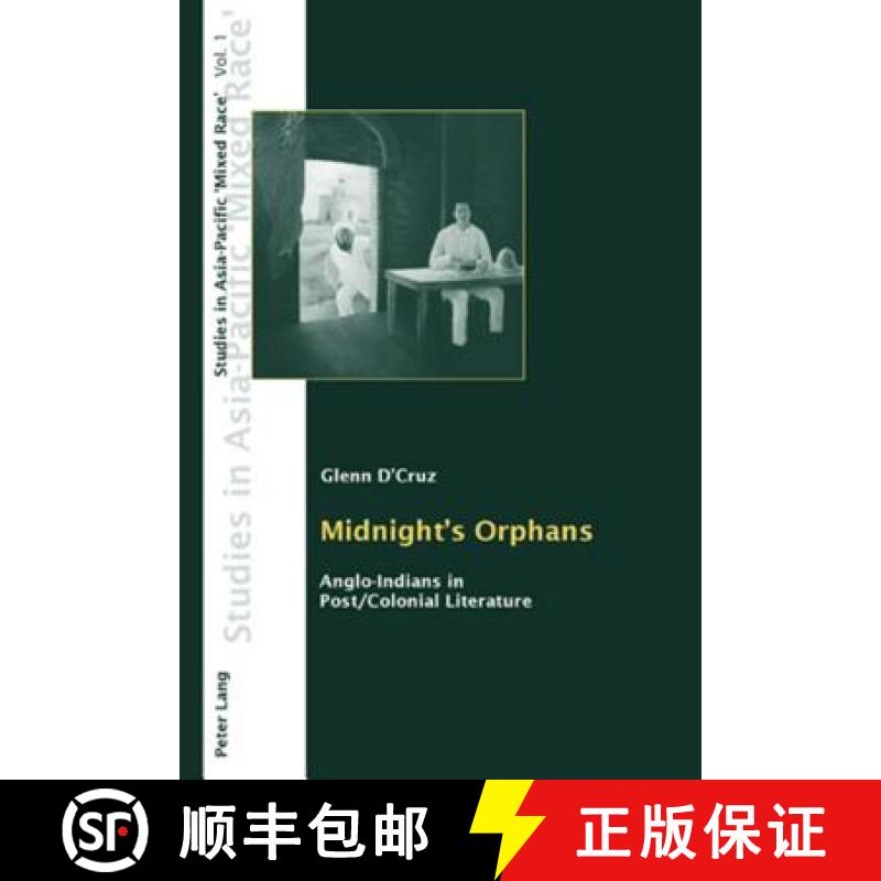 【2-3周达】Midnight's Orphans : Anglo-Indians in Post/Colonial Literature [9783039108480]