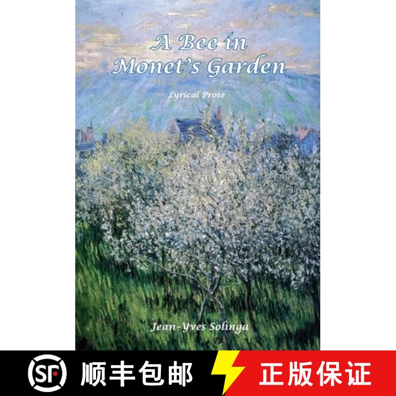 【2-3周达】A Bee in Monet's Garden:  Lyrical Prose [9781960596499]