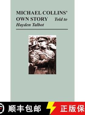 【3-4周达】Michael Collins' Own Story - Told to Hayden Tallbot [9781839310539]