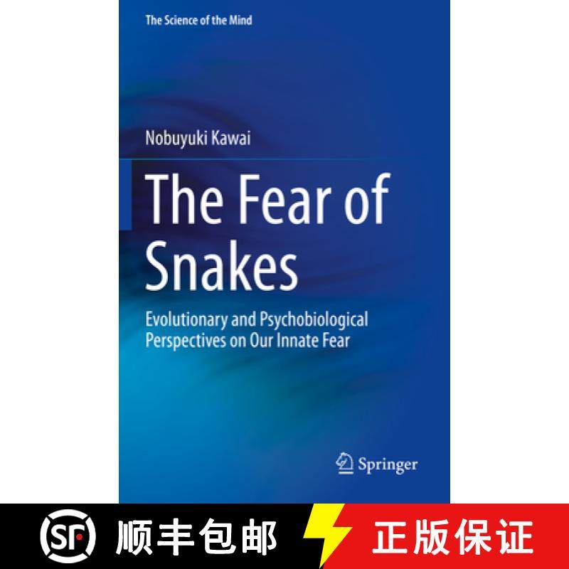 【3-4周达】The Fear of Snakes: Evolutionary and Psychobiological Perspectives on Our Innate Fear [9789811375323]