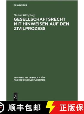 预订 Gesellschaftsrecht Mit Hinweisen Auf Den Zivilprozess [9783112301562]