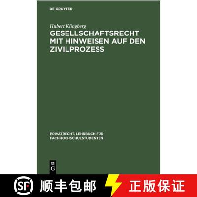 【3-4周达】Gesellschaftsrecht Mit Hinweisen Auf Den Zivilprozess [9783112301562]