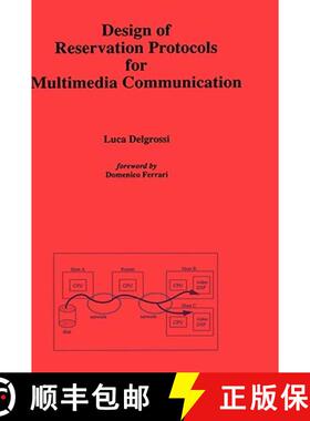 【3-4周达】Design of Reservation Protocols for Multimedia Communication [9780792396697]
