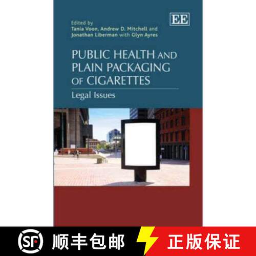 【3-4周达】精装 Public Health and Plain Packaging of Cigarettes - Legal Issues: Legal Issues [9780857939425]
