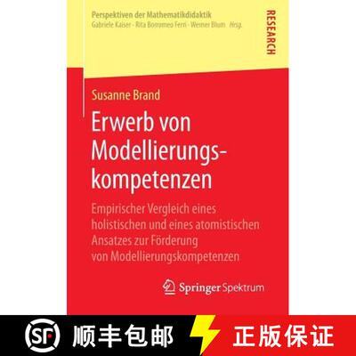 【3-4周达】Erwerb Von Modellierungskompetenzen: Empirischer Vergleich Eines Holistischen Und Eines At... [9783658066789]