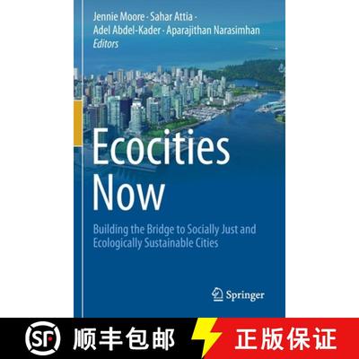 【3-4周达】Ecocities Now : Building the Bridge to Socially Just and Ecologically Sustainable Cities [9783030584016]