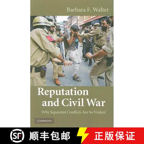 【3-4周达】Reputation and Civil War: Why Separatist Conflicts Are So Violent [9780521747295]