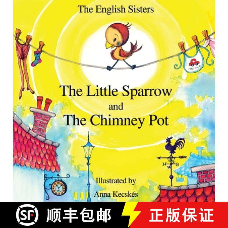 【2-3周达】Story Time for Kids with Nlp by the English Sisters - The Little Sparrow and the Chimney Pot [9781780920948]