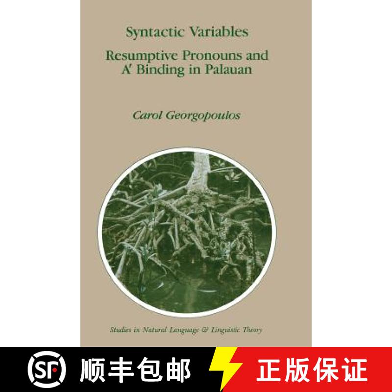 【3-4周达】Syntactic Variables: Resumptive Pronouns and A′ Binding in Palauan [9789401054126]